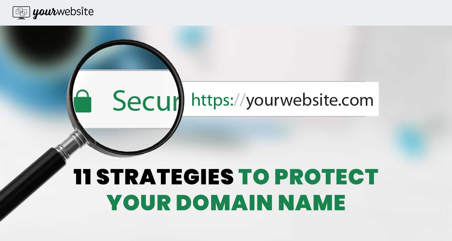 11 Strategies to Protect Your Domain Name