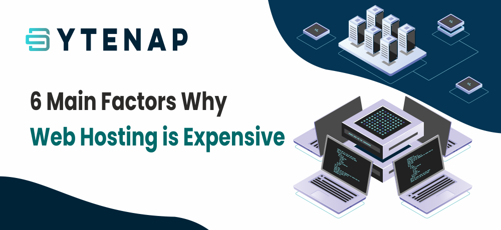 6 Main Factors Why Web Hosting is Expensive