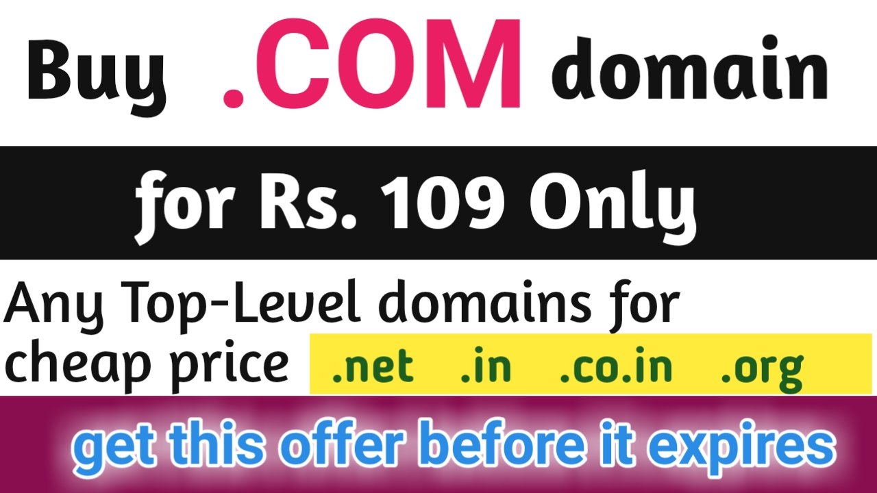 Buy .COM domain at Rs.109 Get Top Level Domains ( .com .in ...