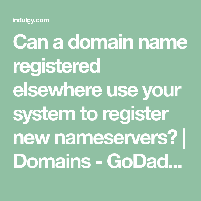 Can a domain name registered elsewhere use your system to register new ...