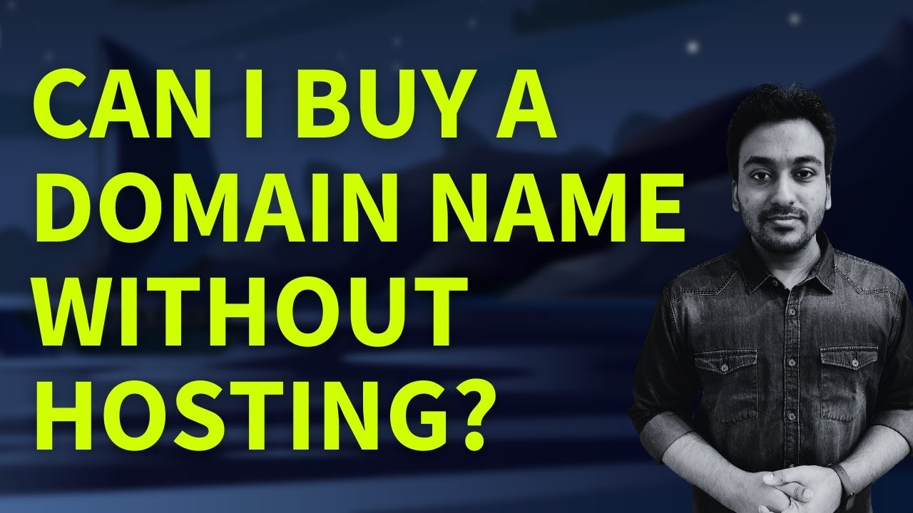 Can I Buy a Domain Name Without Hosting? (Domain Registrar ...