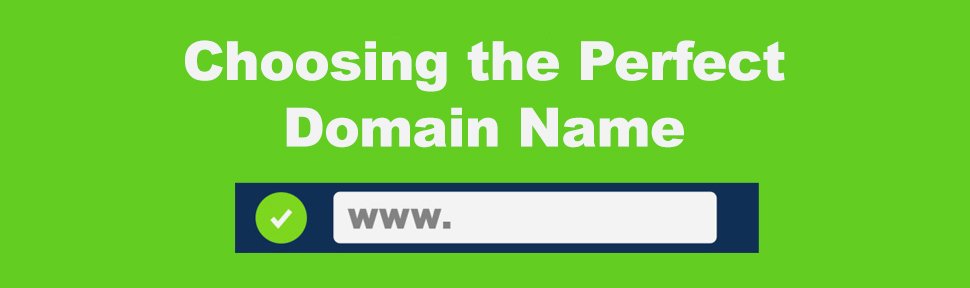 Choose the Perfect Domain Name