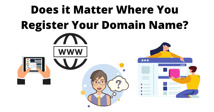 Does it Matter Where You Register Your Domain Name (+10 Tips)