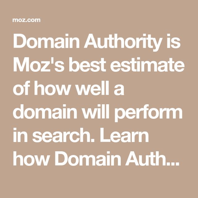 Domain Authority is Moz