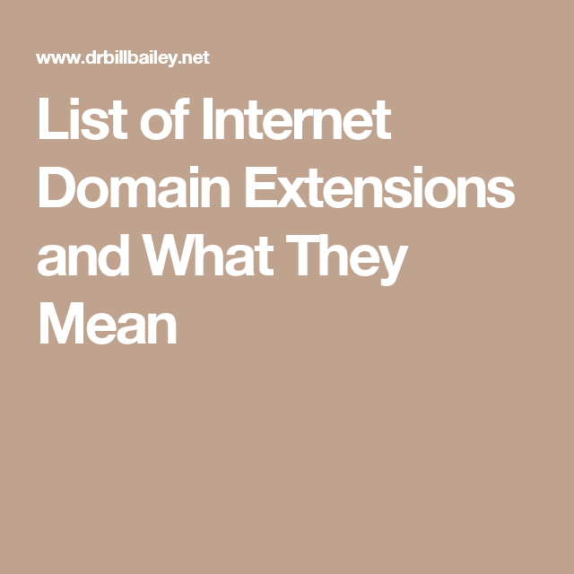 Domain Extensions And What They Mean