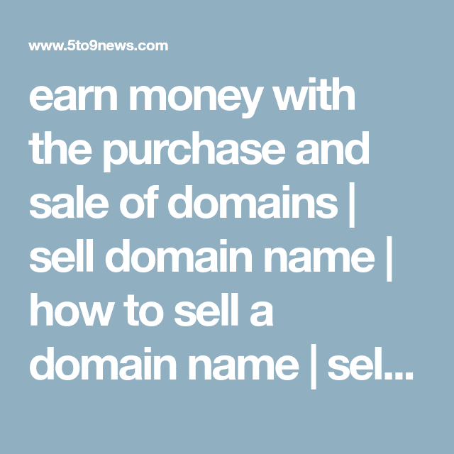 earn money with the purchase and sale of domains