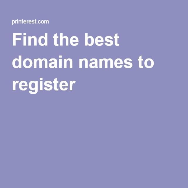 Find the best domain names to register