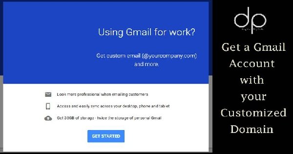 Get Gmail Account with Customized Domain