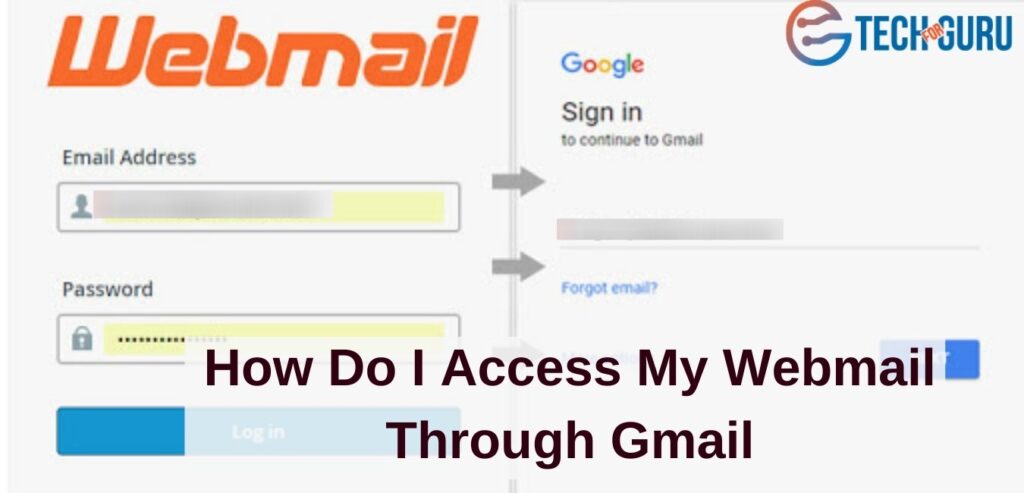 How Do I Access My Webmail Through Gmail