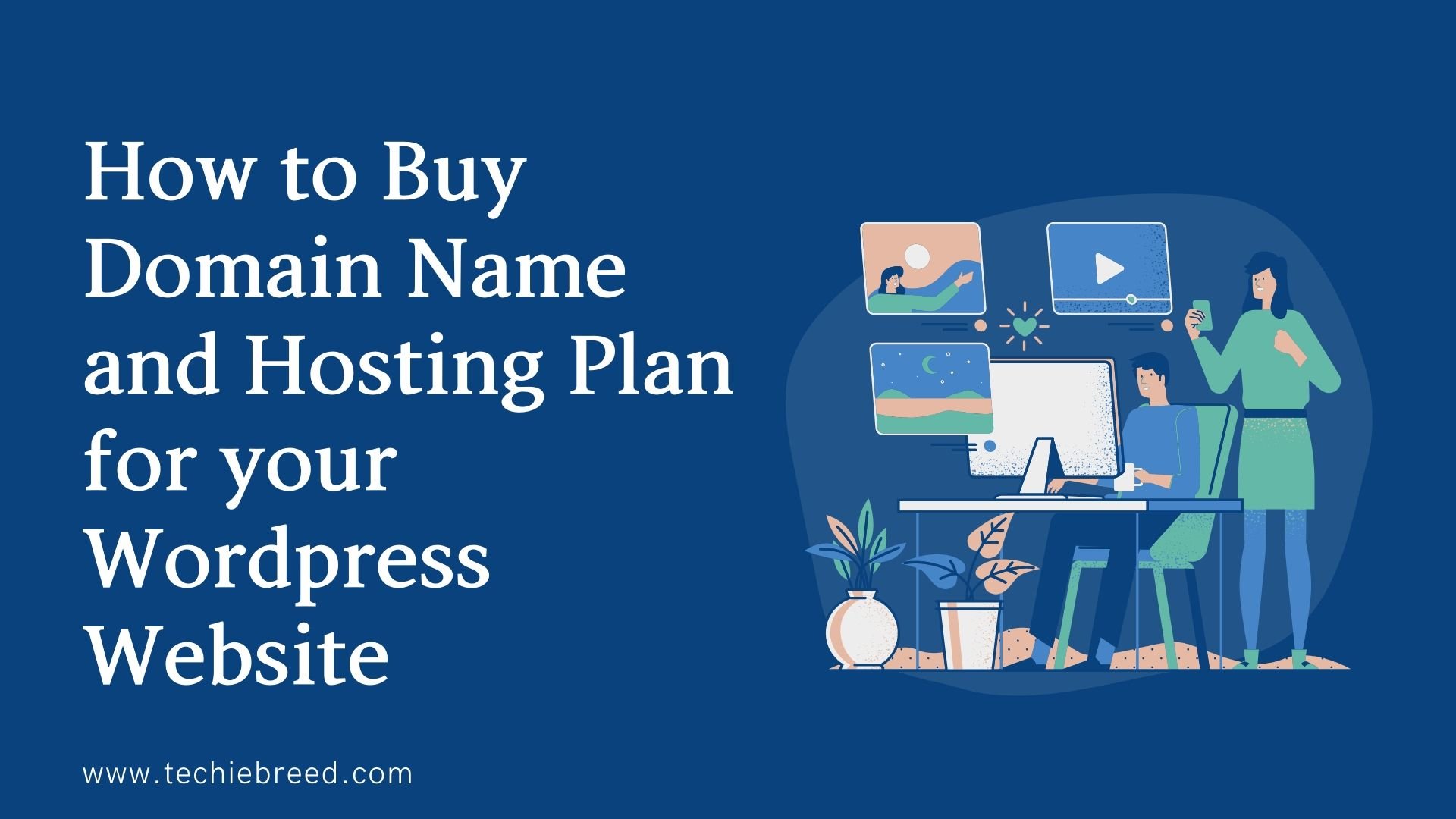 How to Buy a Domain Name and Hosting Plan for your WordPress Website ...