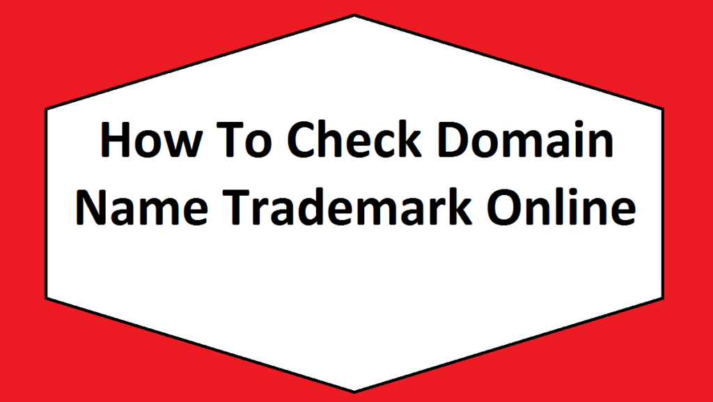 How To Check Domain Name Trademark Online