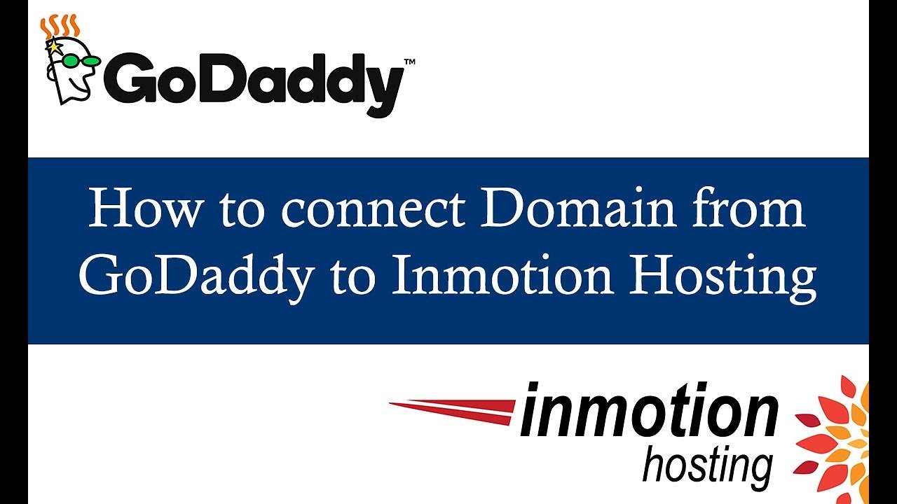 How to connect domain from GoDaddy to Inmotion hosting ...