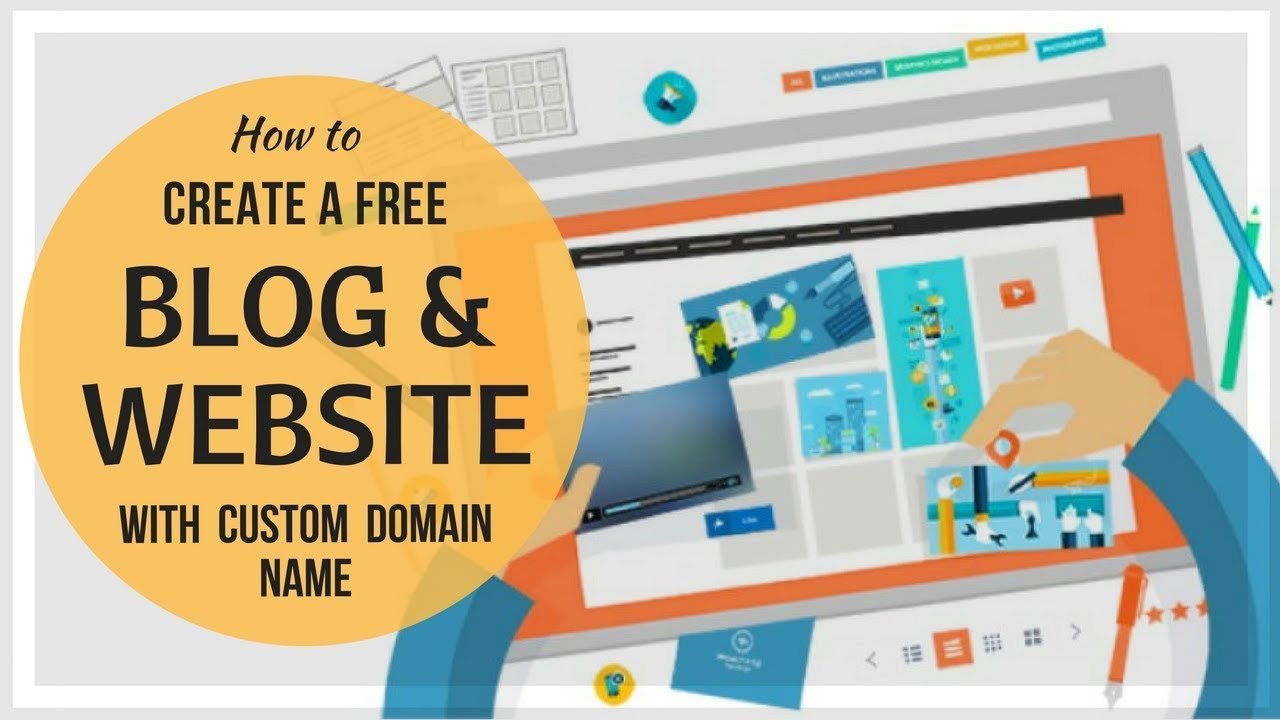 How to Create a Free Blog and Website with Custom Domain ...