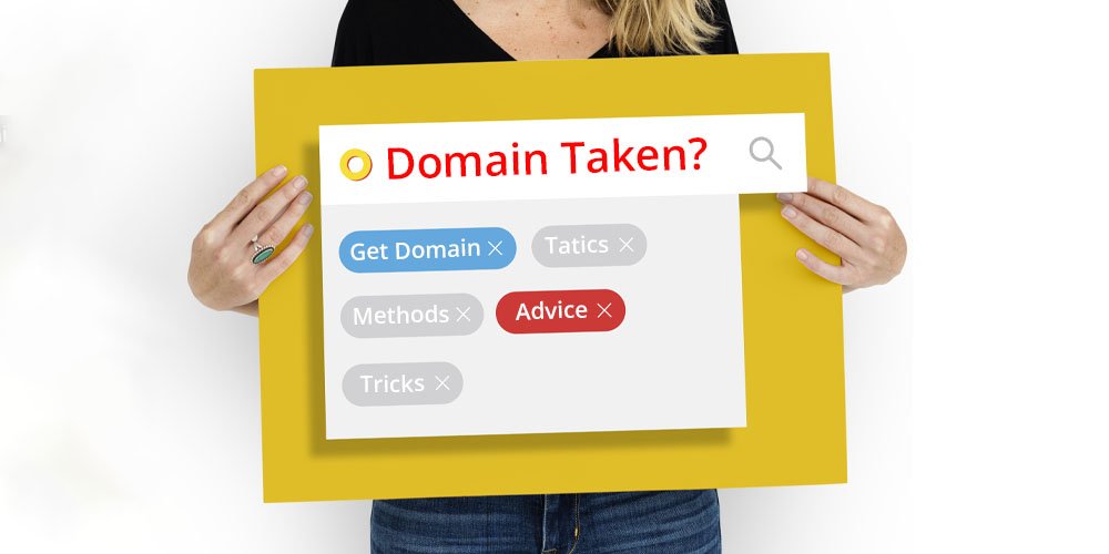 How to get a domain name that is taken? Get your Ideal ...