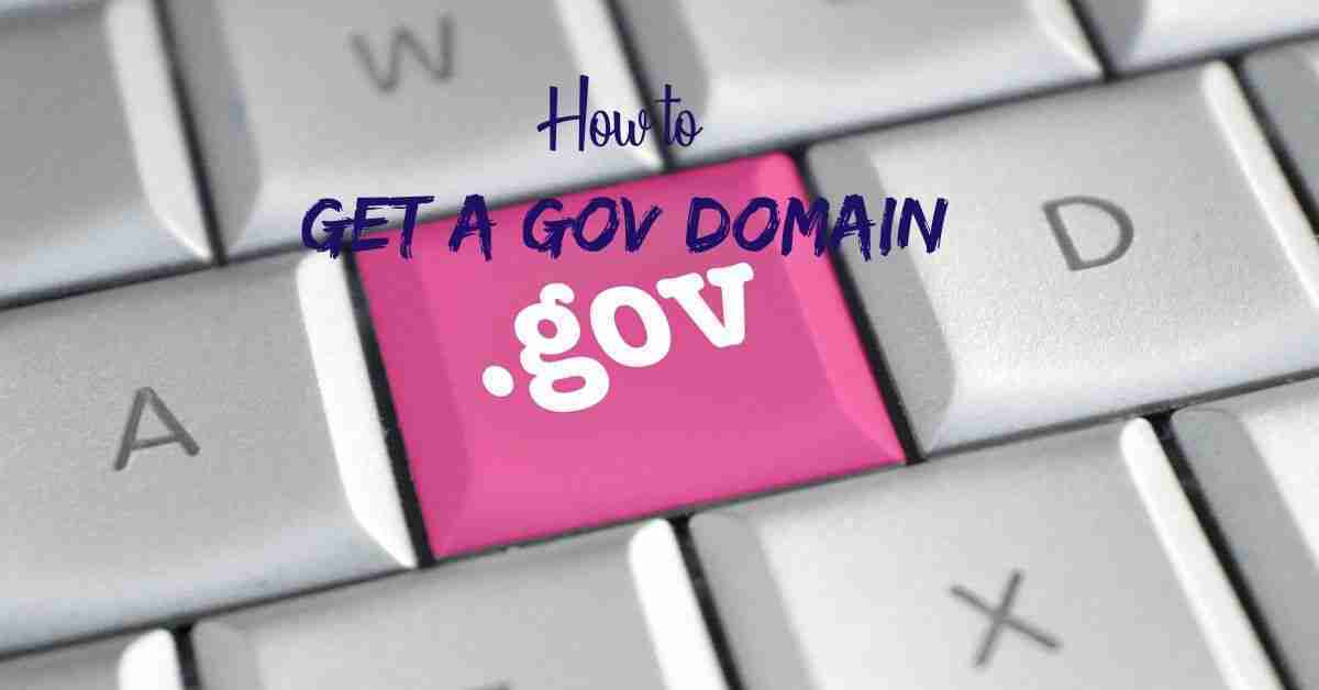 How to Get a gov Domain