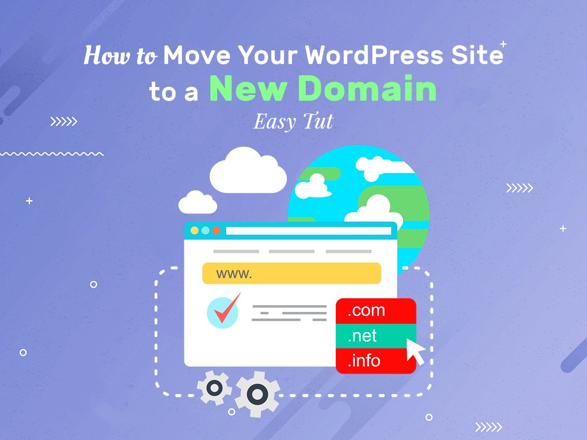 How to Move Your WordPress Site to a New Domain