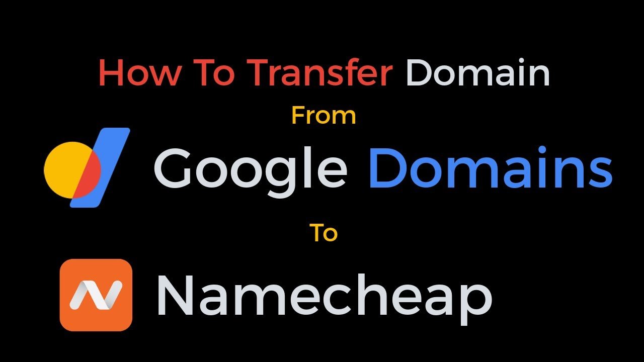 How To Transfer Domain from Google Domains To NameCheap ...