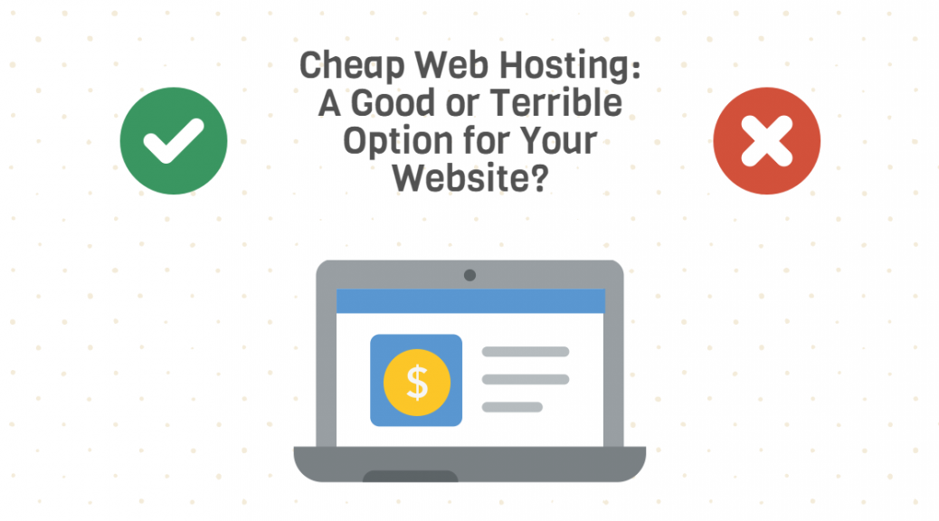 Is Cheap Web Hosting good?