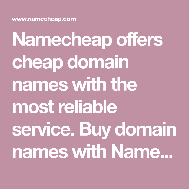 Namecheap offers cheap domain names with the most reliable service. Buy ...