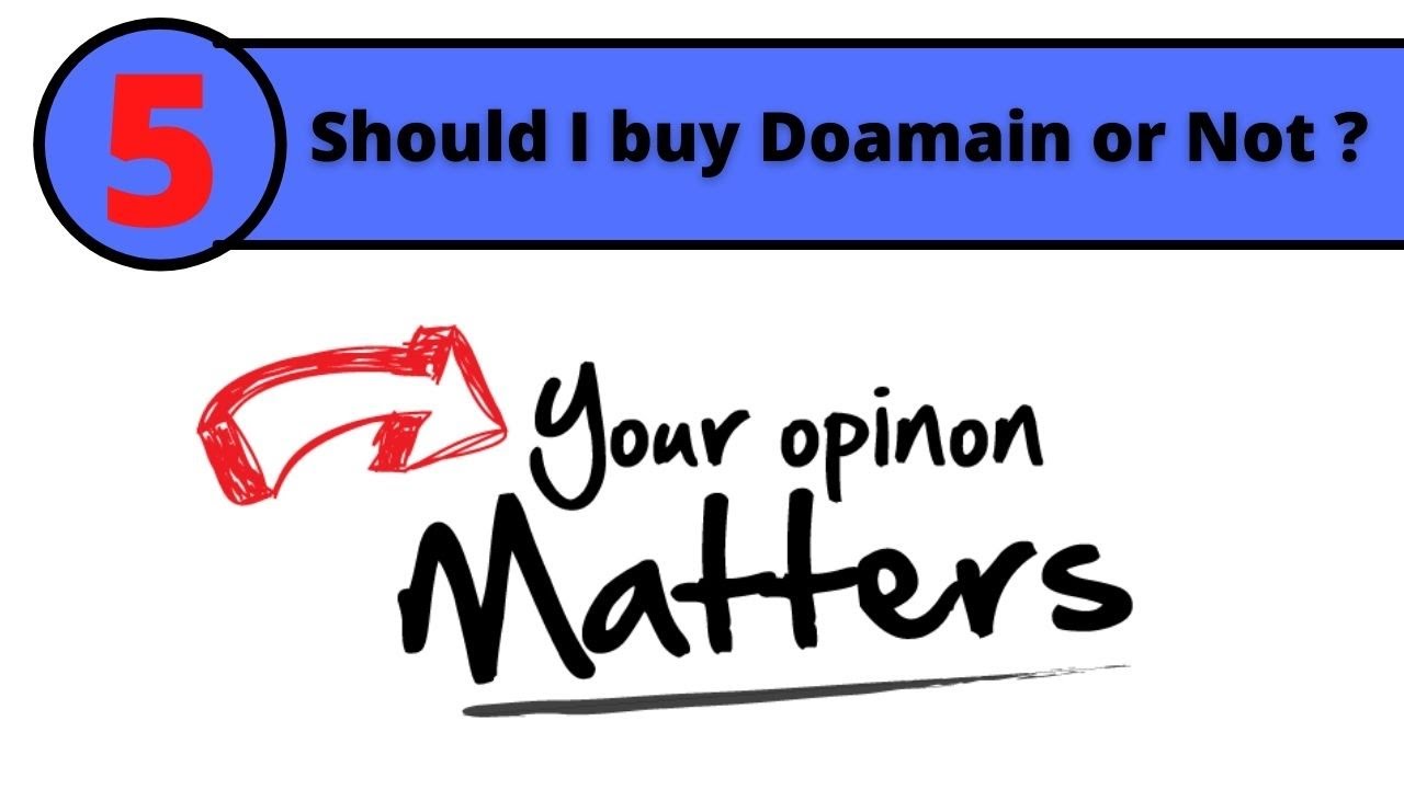 Should I Buy Domain or Not ? My Opinion.