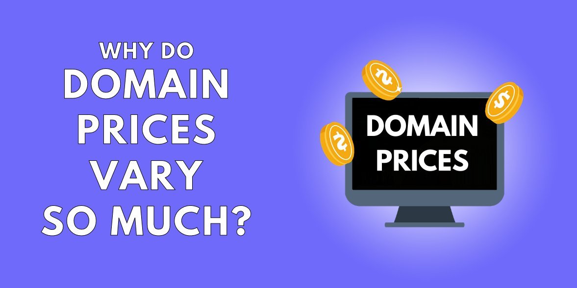 Why Do Domain Name Prices Vary So Much &  How Can You Check?