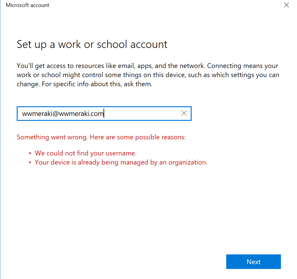 Windows 10 Cisco Meraki MDM will not allow me to enrol